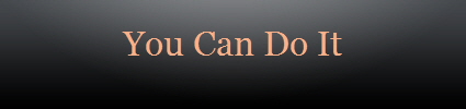 You Can Do It
